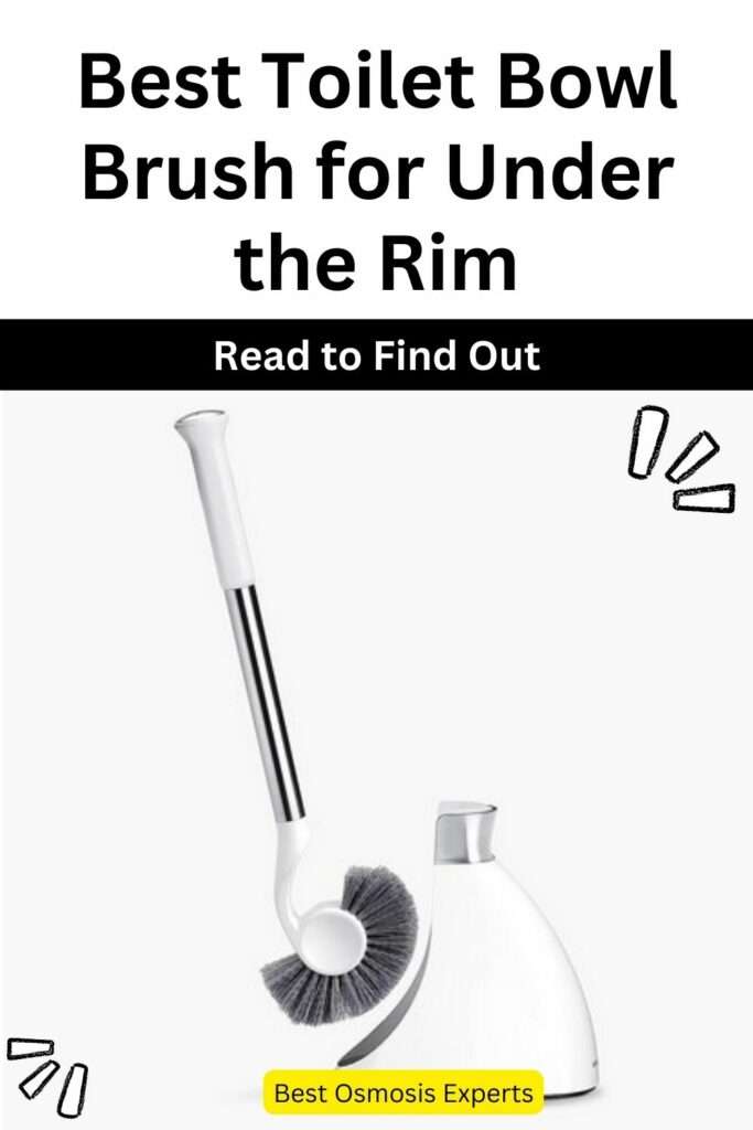 Best Toilet Bowl Brush for Under the Rim