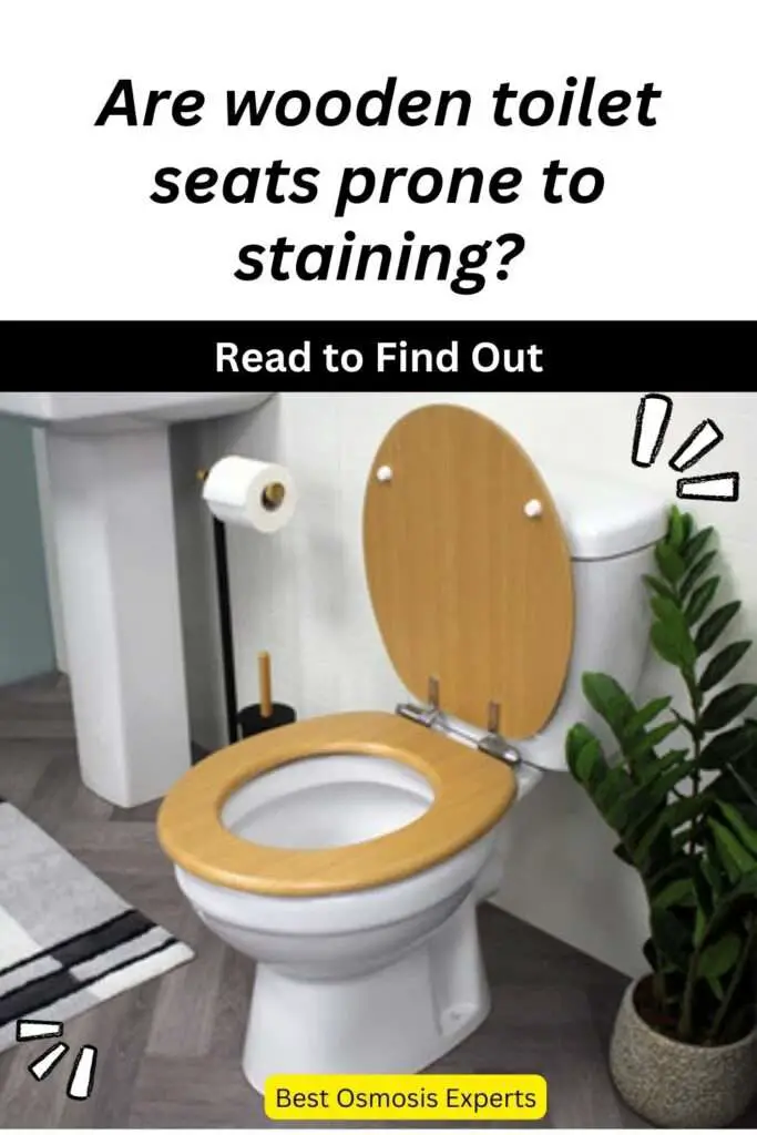 Are wooden toilet seats prone to staining