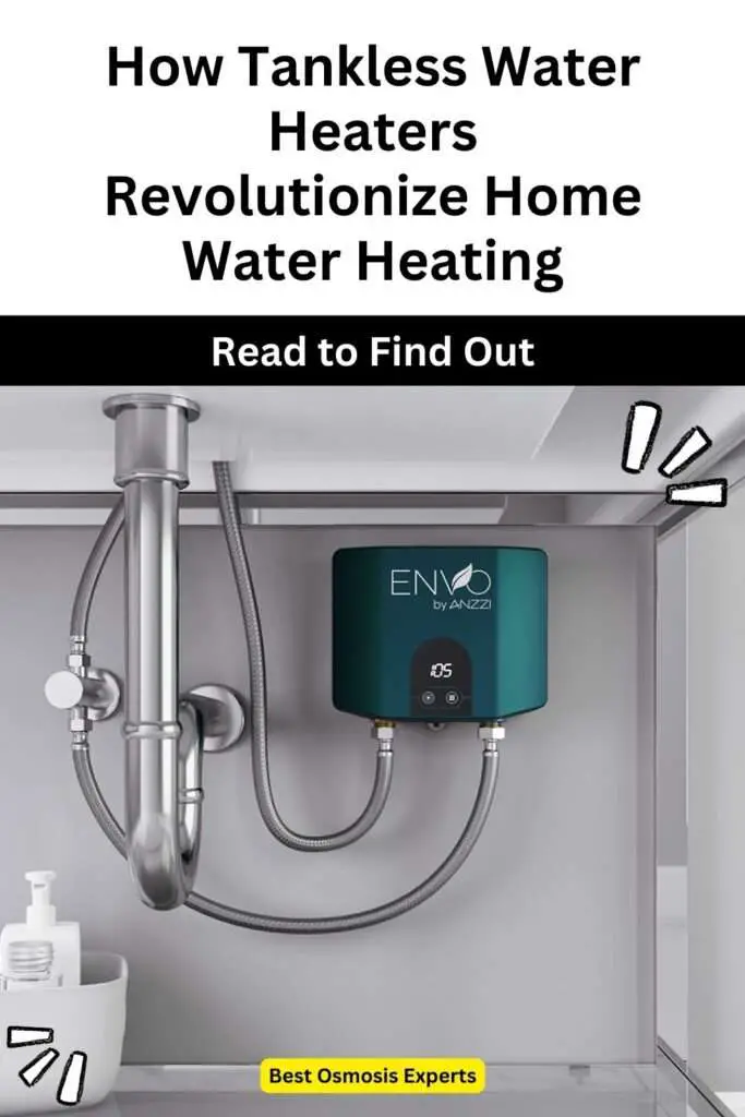 How Tankless Water Heaters Revolutionize Home Water Heating