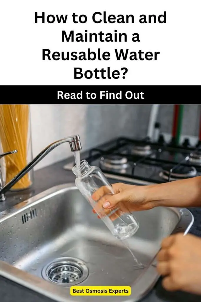 How to Clean and Maintain a Reusable Water Bottle?