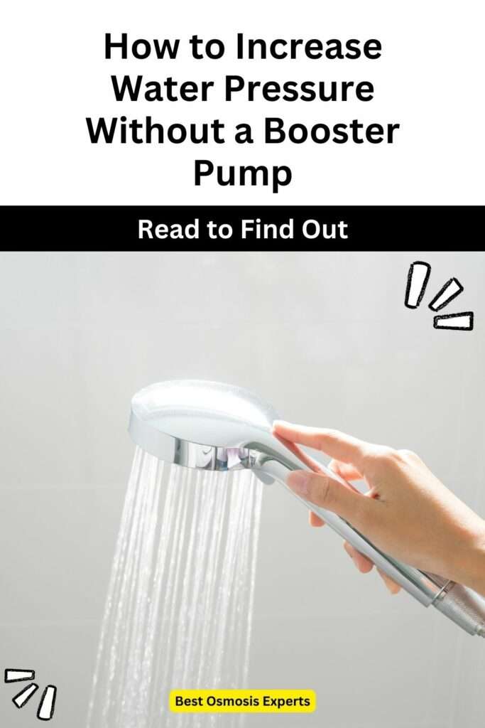 How to Increase Water Pressure Without a Booster Pump