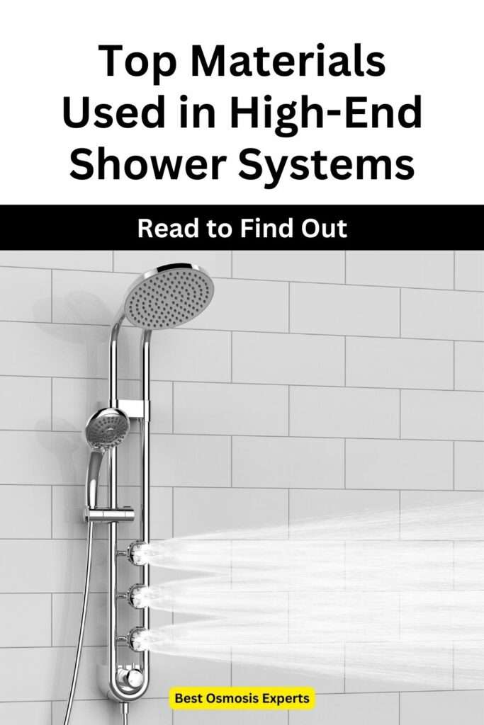 What are the Top Materials Used in High-End Shower Systems?