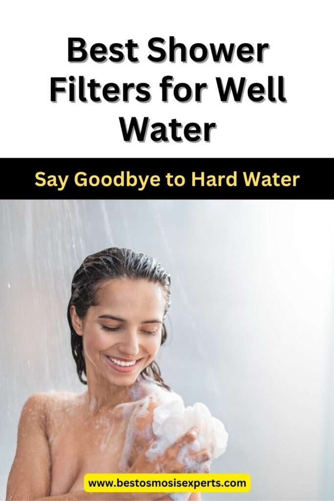 Best Shower Filter for Well Water