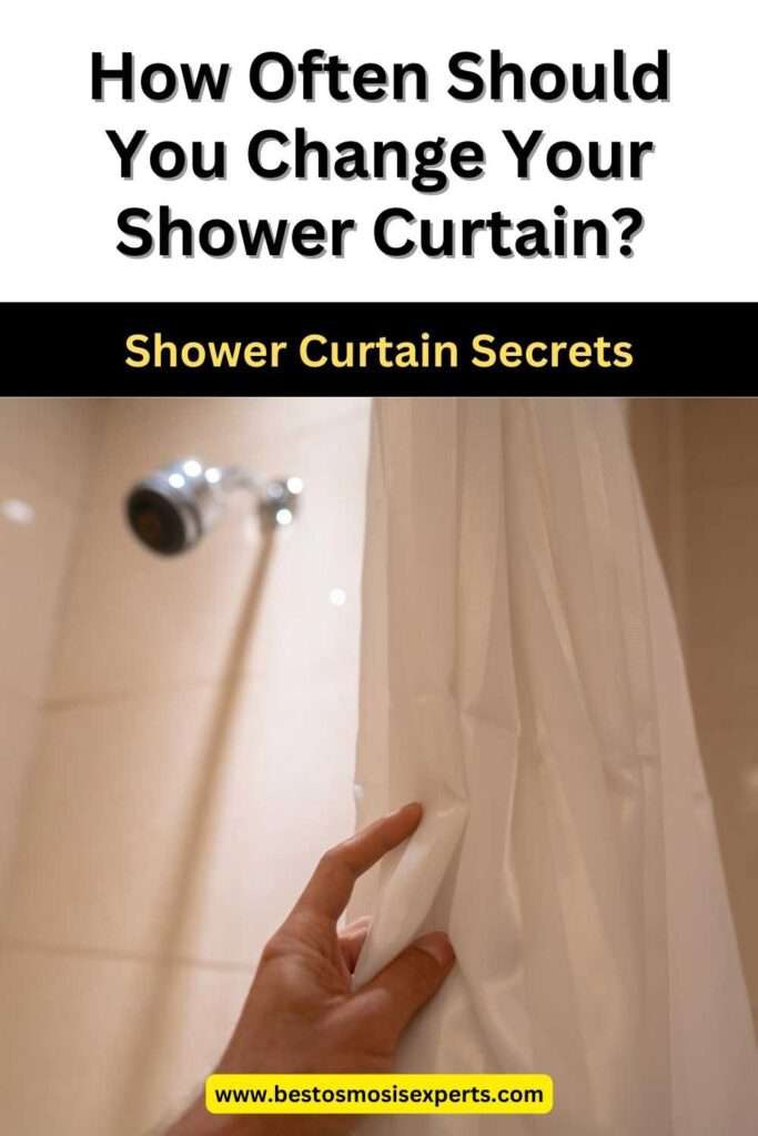 How Often must You Change Your Shower Curtain