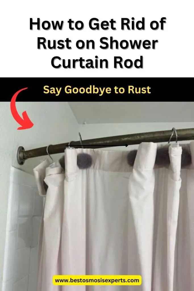 How to Get Rid of Rust on Shower Curtain Rod
