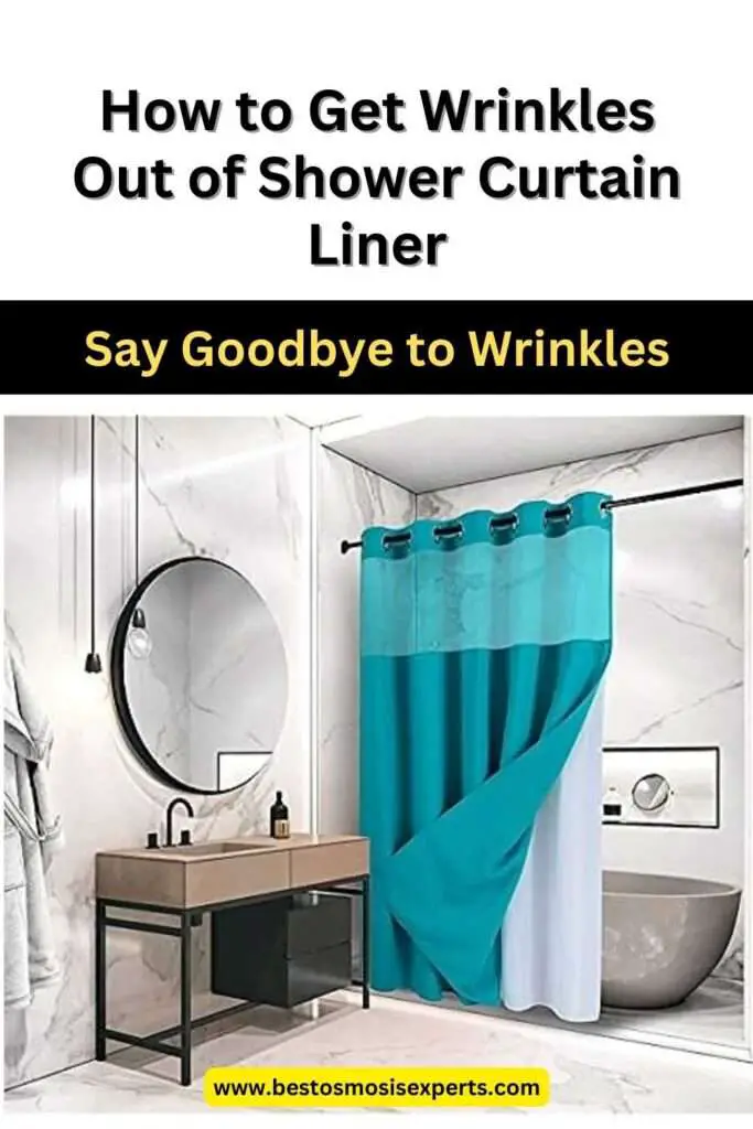 How to Get Wrinkles Out of Shower Curtain Liner