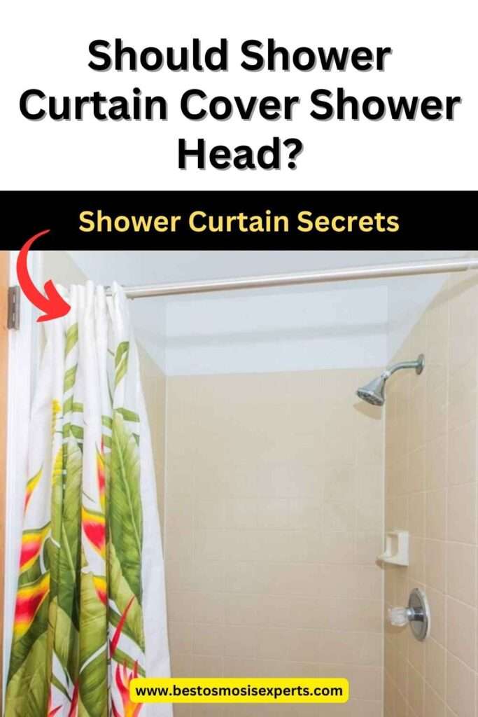 Should Shower Curtain Cover Shower Head