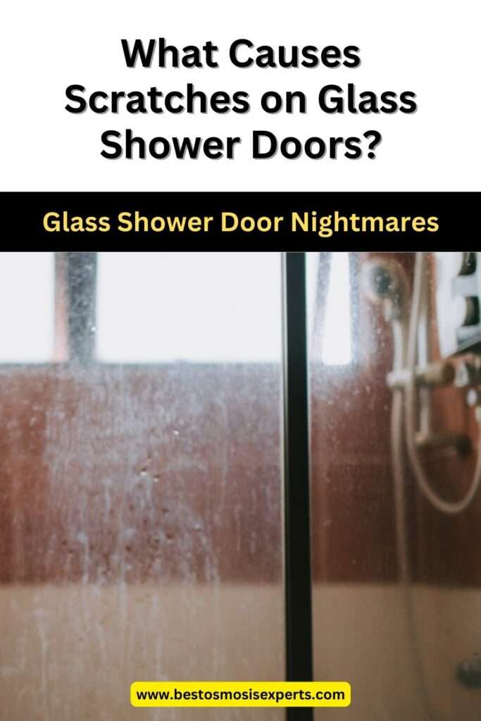 What Causes Scratches on Glass Shower Doors