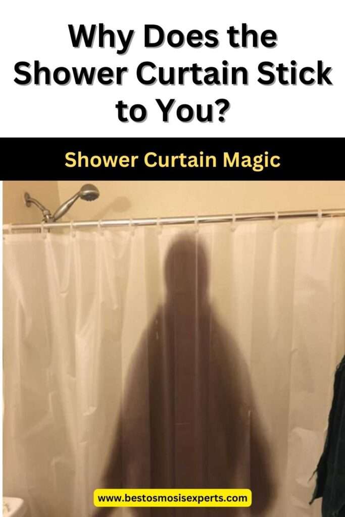 Why Does the Shower Curtain Stick to You?