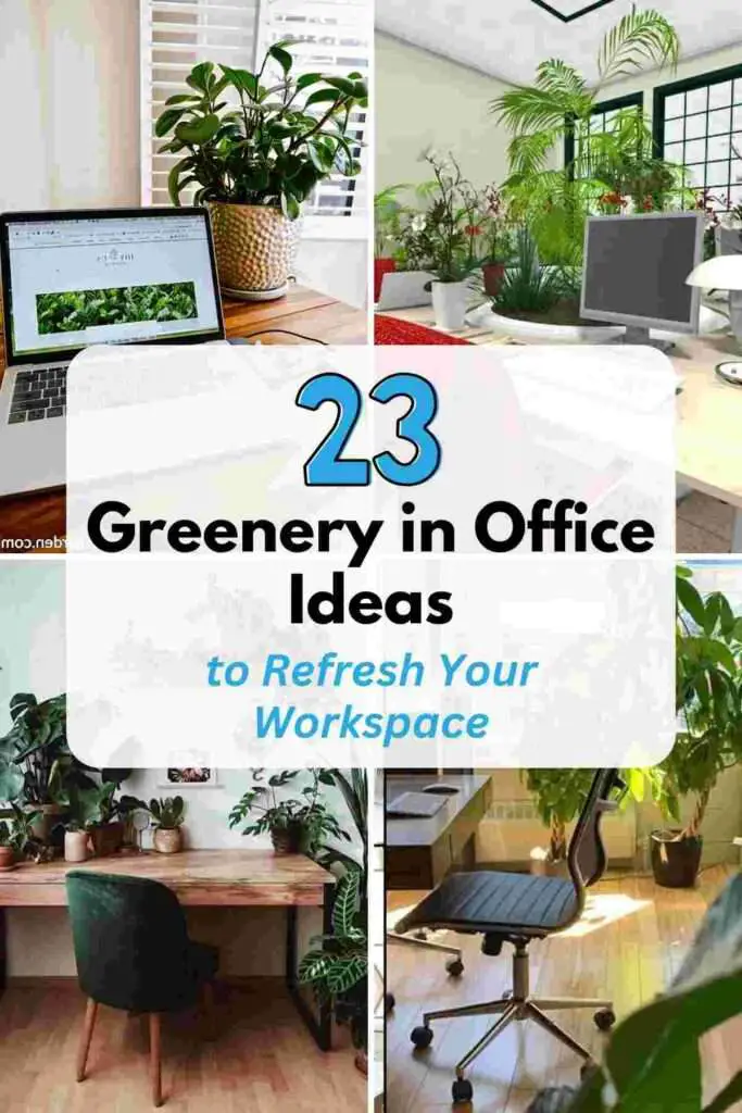 Greenery in Office Ideas
