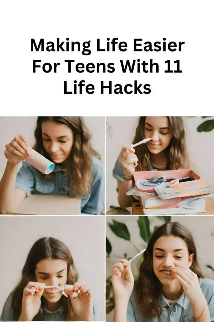 teen life hacks