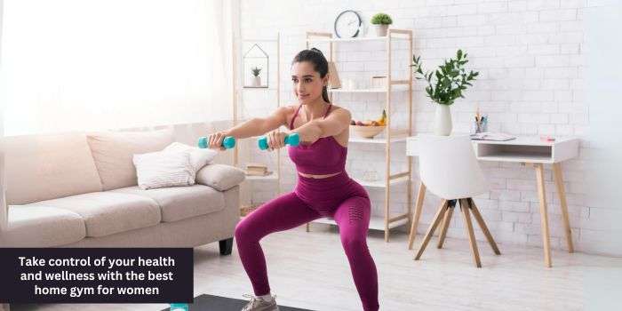Best Home Gym For Women