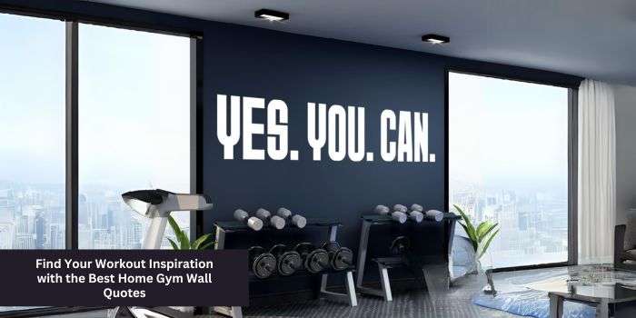 Best Home Gym Wall Quotes