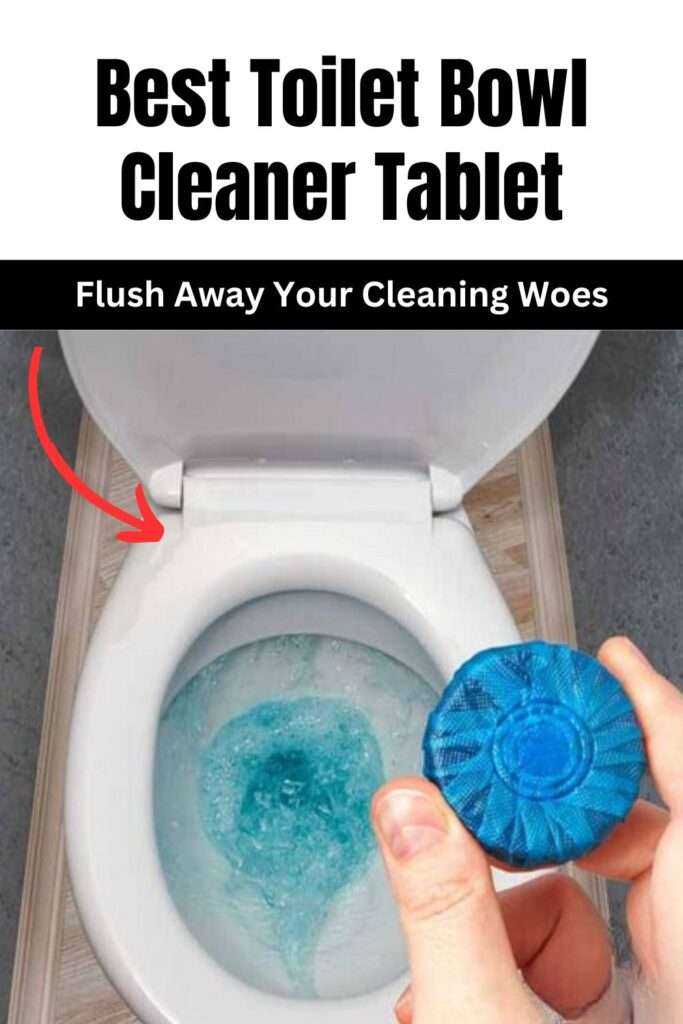 Best Toilet Bowl Cleaner Tablet