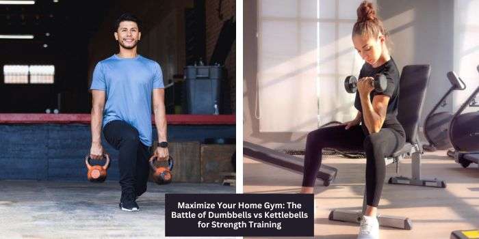 Dumbbells vs Kettlebells for Home Gym