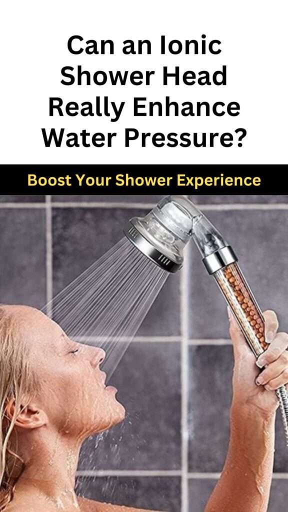 Can an Ionic Shower Head Really Enhance Water Pressure