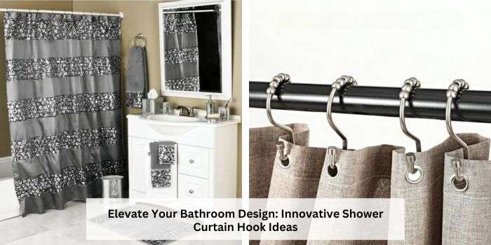 Shower Curtain Hook Ideas