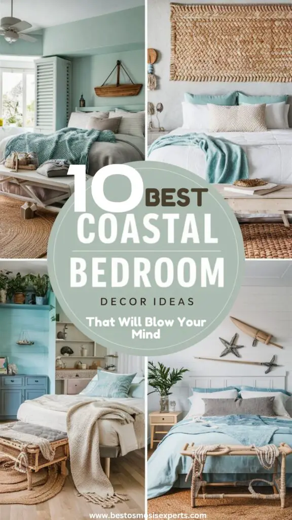 Top 10 Coastal Bedroom Decor Elements for a Beachy Vibe 11 Coastal Bedroom Decor ideas